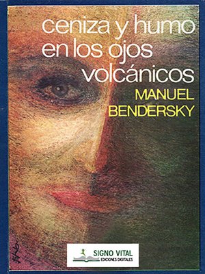 cover image of Ceniza y humo en los ojos volcánicos
